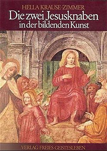 Hella Krause-Zimmer - Die zwei Jesusknaben in der bildenden Kunst - Preis vom 10.10.2026 11:48:34 h