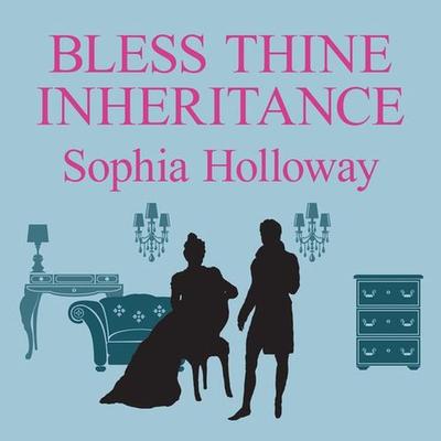Bless Thine Inheritance - Sophia Holloway, Audio, 9781407982458