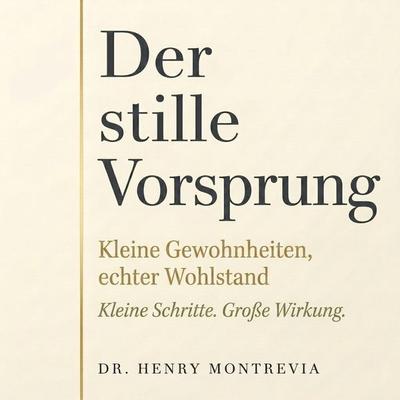 Der stille Vorsprung - Dr Henry Montrevia, Audio, 9798905801631