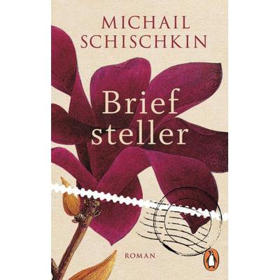 Briefsteller, Taschenbuch von Michail Schischkin, Penguin, 978-3-328-11021-7