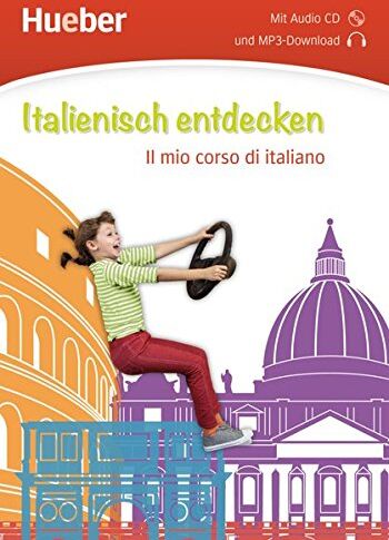 Hueber Verlag GmbH & Co. KG - Italienisch entdecken: Il mio corso di italiano / Buch mit Audio-CD - Preis vom 17.10.2026 19:25:27 h