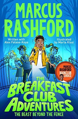 Marcus Rashford - The Breakfast Club Adventures: The Beast Beyond the Fence - Preis vom 09.10.2026 07:28:09 h