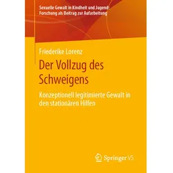Der Vollzug des Schweigens, Fachbücher von Friederike Lorenz