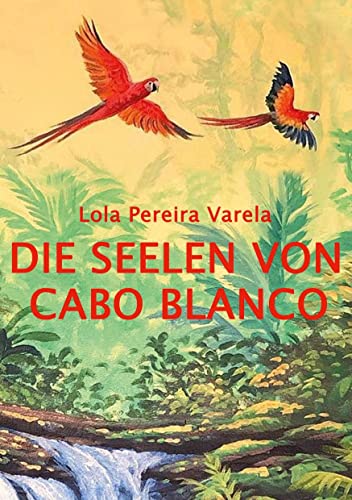 Lola Pereira Varela - Die Seelen von Cabo Blanco - Preis vom 04.10.2026 03:51:26 h