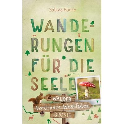 Nordrhein-Westfalen - Wälder, Taschenbuch von Sabine Hauke, Droste