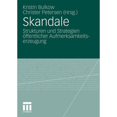 Skandale, Taschenbuch von , VS Verlag für Sozialwissenschaften, 978-3-531-17555-3