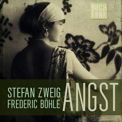 Angst - Stefan Zweig, Audio, 9783868474534
