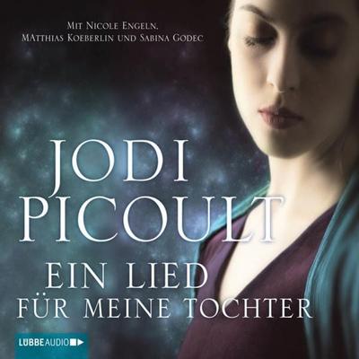 Ein Lied für meine Tochter - Jodi Picoult, Audio, 9783838770475