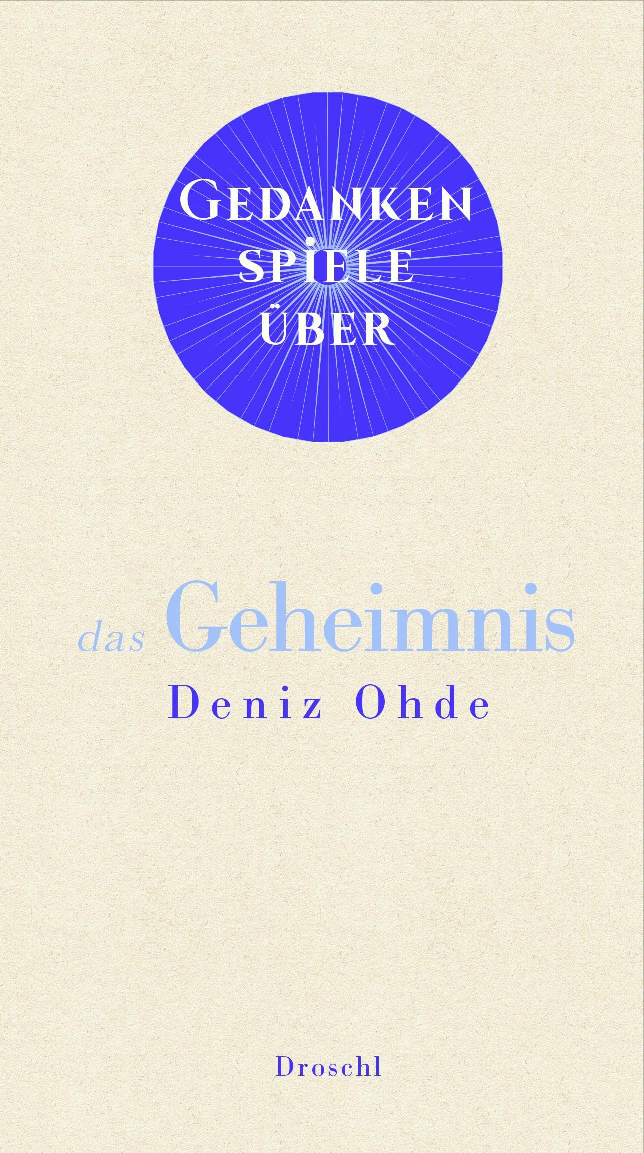 Deniz Ohde - Gedankenspiele über das Geheimnis - Preis vom 02.10.2026 23:42:20 h