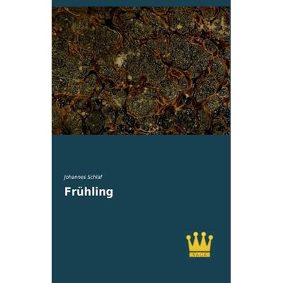 Frühling, Taschenbuch von Johannes Schlaf, SAGA, 978-3-945007-05-1