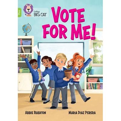 Vote for me!, Taschenbuch von Abbie Rushton, HarperCollins, 978-0-00-875422-8