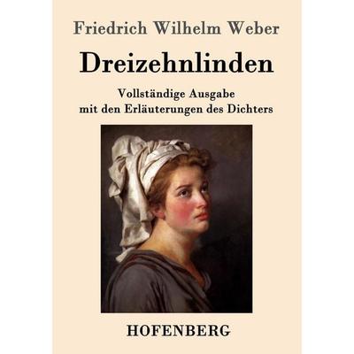 Dreizehnlinden, Taschenbuch von Friedrich Wilhelm Weber, Hofenberg, 978-3-7437-0204-2
