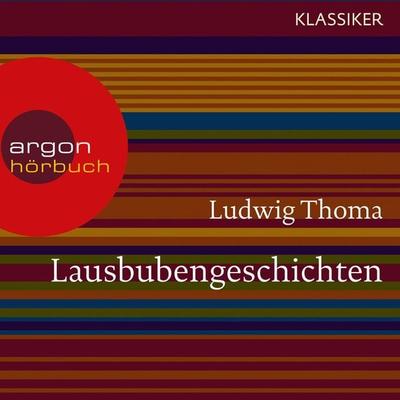 Lausbubengeschichten - Ludwig Thoma, Audio, 9783732403981