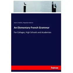 An Elementary French Grammar, Schulbücher von Jean G Keetels, Hippolyte Dalmon