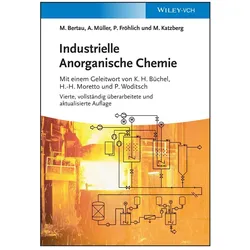 Industrielle Anorganische Chemie, Fachbücher von Peter Fröhlich, Armin Müller, Martin Bertau, Michael Katzberg