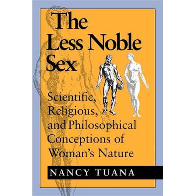The Less Noble Sex, Taschenbuch von Nancy Tuana, Indiana University Press, 978-0-253-20830-9