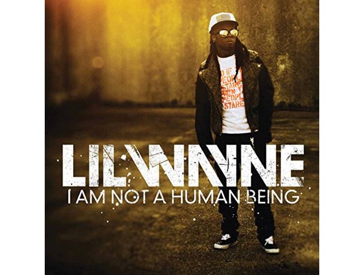 Lil Wayne - I Am Not A Human Being