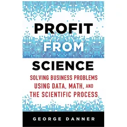 Profit from Science, Fachbücher von George Danner
