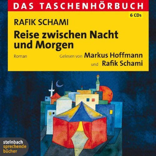 Rafik Schami - Reise zwischen Nacht und Morgen. Das Taschenhörbuch - Preis vom 15.10.2026 23:06:25 h
