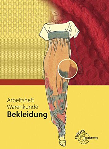 Hannelore Eberle - Arbeitsheft Warenkunde Bekleidung - Preis vom 30.09.2026 09:01:18 h