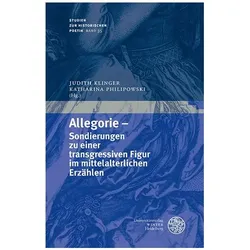 Allegorie – Sondierungen zu einer transgressiven Figur im mittelalterlichen Erzählen, Fachbücher