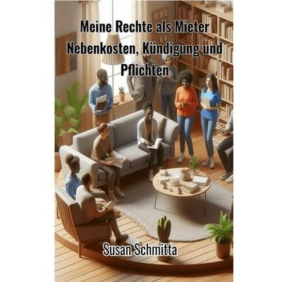 Meine Rechte als Mieter, Taschenbuch von Susan Schmitta, Epubli, 978-3-8190-8370-9