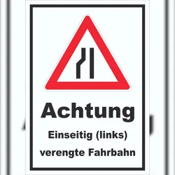 HB-Druck Schild Achtung Verengte Fahrbahn links A1 (594x841mm)