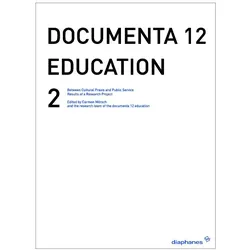 documenta 12 education II, Fachbücher von Carmen Mörsch, Nathaniel McBride, Ca Michelsen