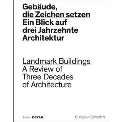Gebäude, die Zeichen setzen / Landmark Buildings, Gebundene Ausgabe von Christian Schittich, Detail Architecture, 978-3-95553-384-7