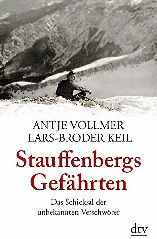Lars-Broder Keil - Stauffenbergs Gefährten: Das Schicksal der unbekannten Verschwörer - Preis vom 11.10.2026 15:43:13 h
