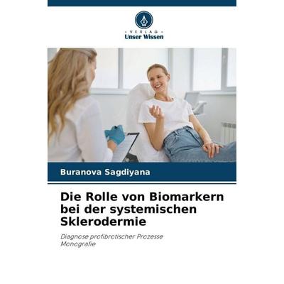 Die Rolle von Biomarkern bei der systemischen Sklerodermie -