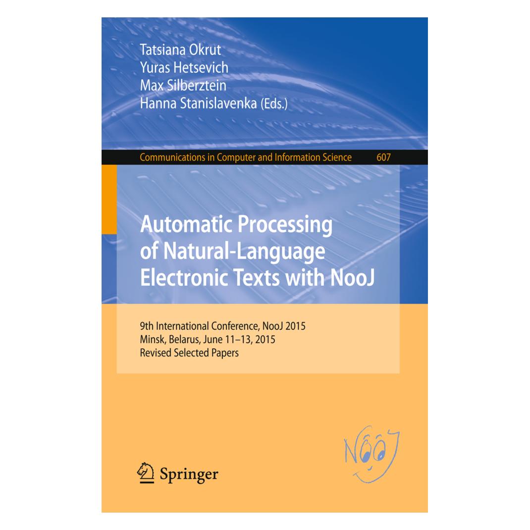 Springer Automatic Processing of Natural-Language Electronic Texts with NooJ (Englisch, Softcover, Max Silberztein) (15899711)