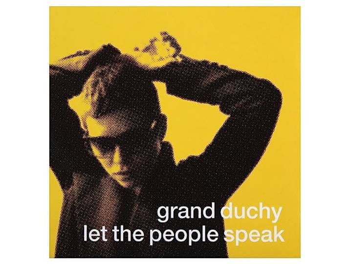 Grand Duchy - Let The People Speak