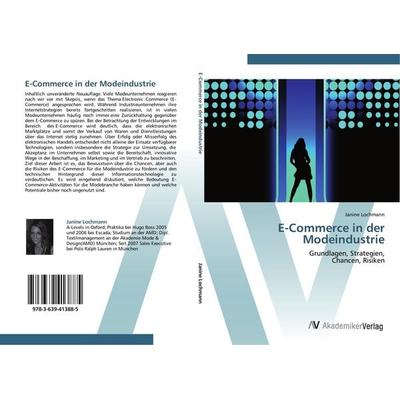E-Commerce in der Modeindustrie, Taschenbuch von Janine Lochmann, AV Akademikerverlag, 978-3-639-41388-5