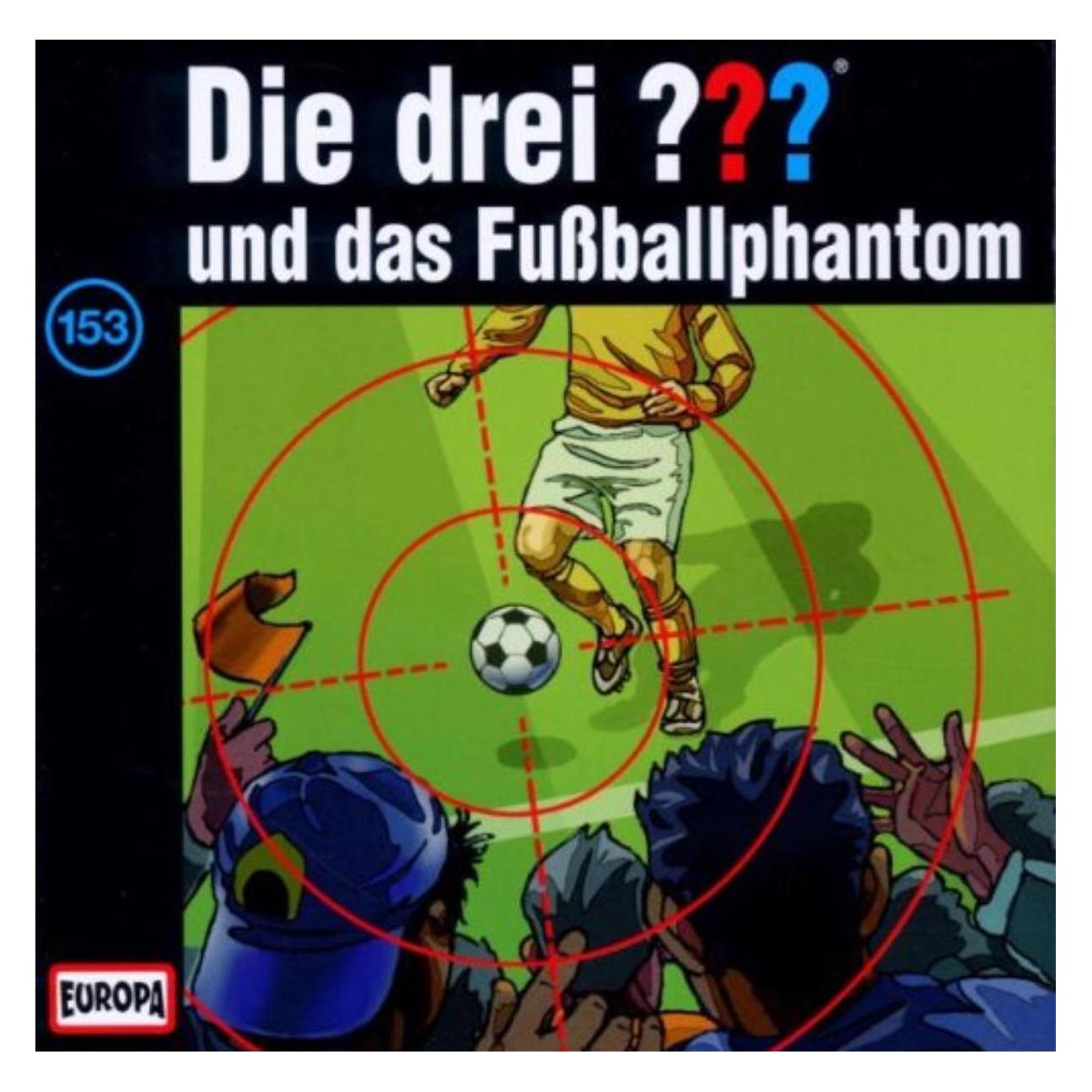 Sony Music Die drei 153 und das Fussballphantom (Fragezeichen) (Deutsch) (97923232)