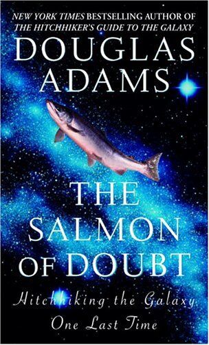 Douglas Adams - The Salmon of Doubt: Hitchhiking the Galaxy One Last Time - Preis vom 09.10.2026 07:28:09 h