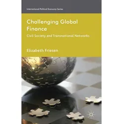 Challenging Global Finance, Fachbücher von Elizabeth Friesen