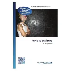 Punk subculture, Fachbücher von Lydia D. Thomson-Smith