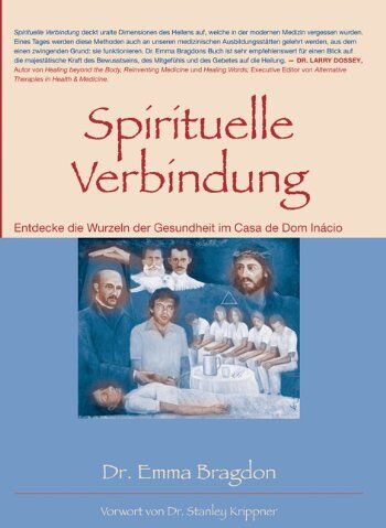Emma Bragdon - Spirituelle Verbindung: Entdecke die Wurzeln der Gesundheit im Casa de Dom Inácio - Preis vom 30.09.2026 09:01:18 h