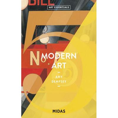 Modern Art (ART ESSENTIALS), Taschenbuch von Amy Dempsey, Midas Collection, 978-3-03876-132-7