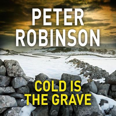 Cold is the Grave - Peter Robinson, Audio, 9781509884049