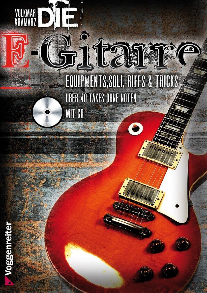 Volkmar Kramarz - Die E-Gitarre. Mit CD - Preis vom 14.10.2026 23:07:16 h
