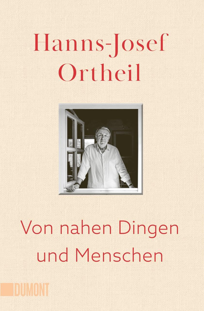 Hanns-Josef Ortheil - Von nahen Dingen und Menschen - Preis vom 19.10.2026 19:33:35 h