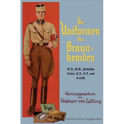 die Uniformen der Braun-hemden, Taschenbuch von Hauptmann A. D. Freiherr Getting, Naval & Military Press Ltd, 978-1-4745-4006-3