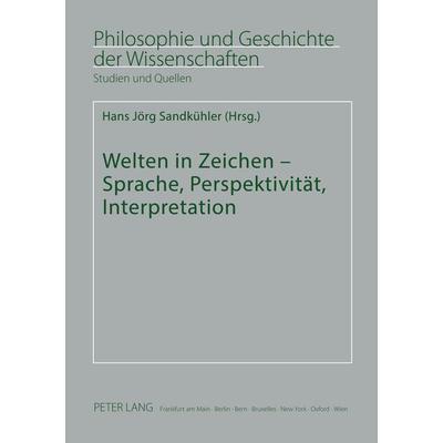 Welten in Zeichen, Taschenbuch von , Peter Lang GmbH, Internationaler Verlag der Wissenschaften, 978-3-631-50328-7