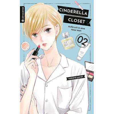 Cinderella Closet - Aufbruch in eine neue Welt 02, Taschenbuch von Wakana Yanai, Altraverse GmbH
