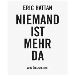 Eric Hattan: Niemand ist mehr da, Fachbücher von Eric Hattan