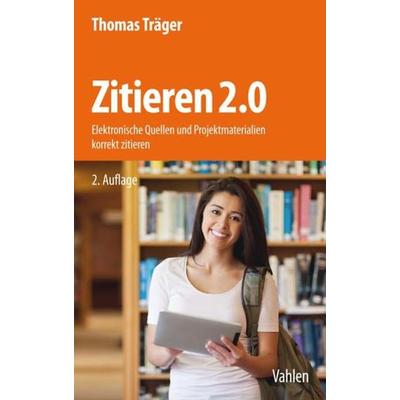 Zitieren 2.0, Taschenbuch von Thomas Träger, Vahlen, Franz