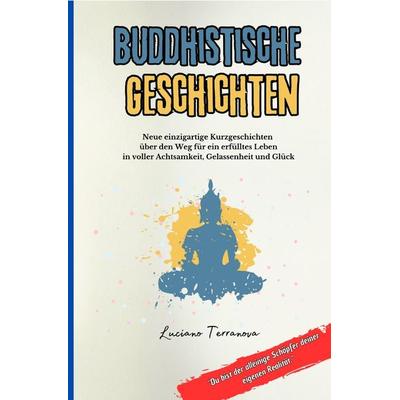 Buddhistische Geschichten, Taschenbuch von Luciano Terranova, Epubli, 978-3-7584-1152-6
