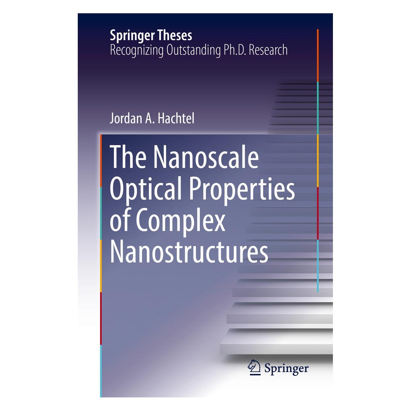 Springer Hachtel:The Nanoscale Optical Propertie (Englisch, Hardcover, Jordan A. Hachtel) (9783319702582)